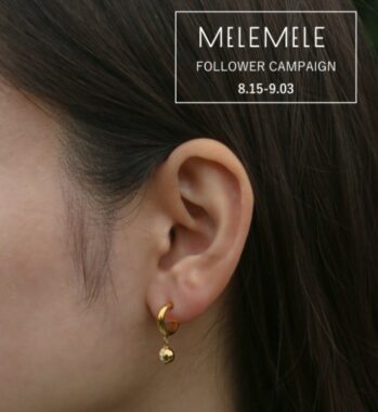 MELEMELE「Orb Hoop Pierce Gold」が当たるInstagramキャンペーン☆